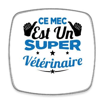 Humour Ce Mec Est Un Super Vétérinaire - Magnet carré - blanc - Devant