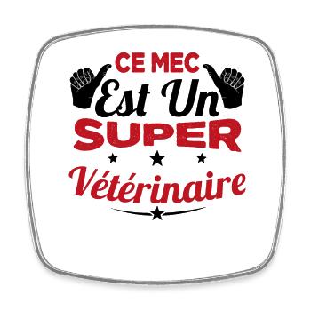 Humour Ce Mec Est Un Super Vétérinaire - Magnet carré - blanc - Devant