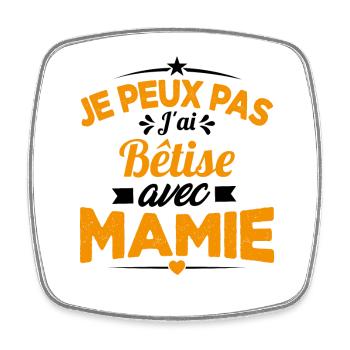 Je peux pas j'ai bêtise avec mamie Cadeau - Magnet carré - blanc - Devant