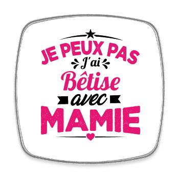 Je peux pas j'ai bêtise avec mamie Cadeau - Magnet carré - blanc - Devant