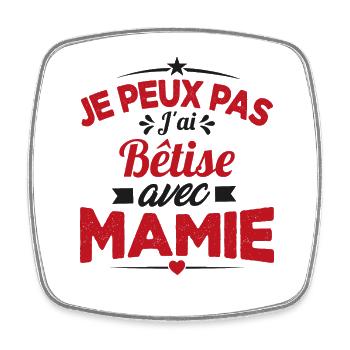 Je peux pas j'ai bêtise avec mamie Cadeau - Magnet carré - blanc - Devant