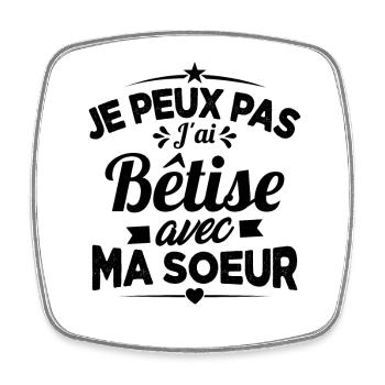 Je peux pas j'ai bêtise avec ma soeur Cadeau - Magnet carré - blanc - Devant