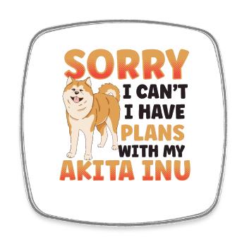 Je ne peux pas avoir de plans avec mon Akita Inu - Magnet carré - blanc - Devant