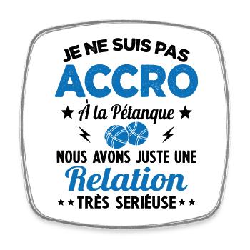 Pas accro à la pétanque - Relation sérieuse - Magnet carré - blanc - Devant