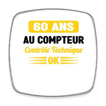 60 Ans Au Compteur Humour 60eme Anniversaire - Magnet carré - blanc - Devant