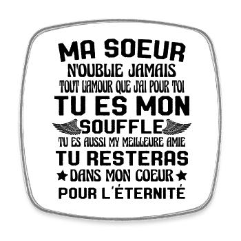 Ma Soeur Es Ma Vie Tu Es Aussi My Meilleure Amie - Magnet carré - blanc - Devant