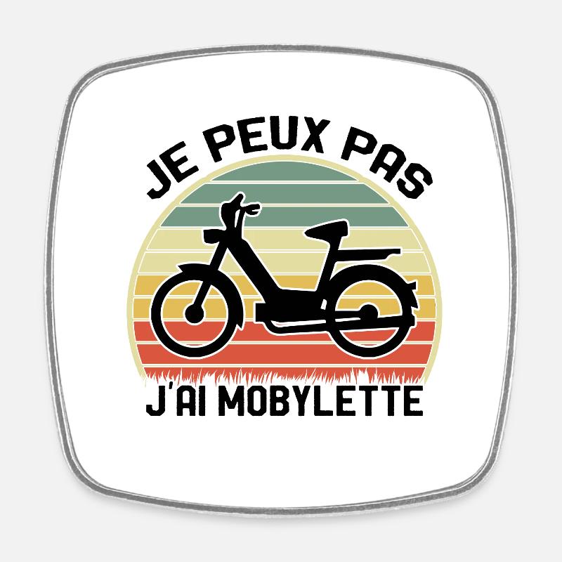 Je Peux Pas J'ai Mobylette Cadeau - Magnet carré - blanc