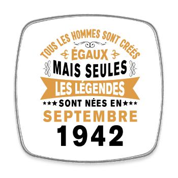 Les légendes sont nées en Septembre 1942 - Magnet carré - blanc - Devant