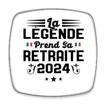 La Légende Prend Sa Retraite 2024 - Magnet carré - blanc - Devant