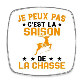 C'est La Saison De La Chasse Humour Chasseur - Magnet carré - blanc - Devant