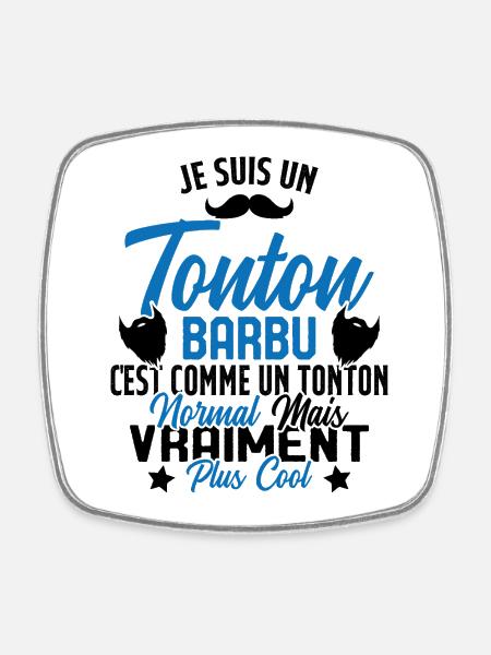 Tonton Barbu Humour Cadeau Onlce - Magnet carré - blanc