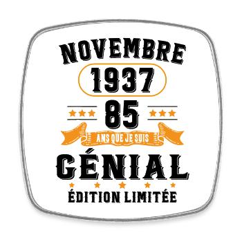 85 Ans Anniversaire Vintage Né(e) en Novembre 1937 - Magnet carré - blanc - Devant