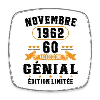 60 Ans Anniversaire Vintage Né(e) en Novembre 1962 - Magnet carré - blanc - Devant