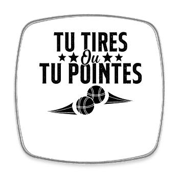 Tu tires ou tu pointes humour cadeau - Magnet carré - blanc - Devant
