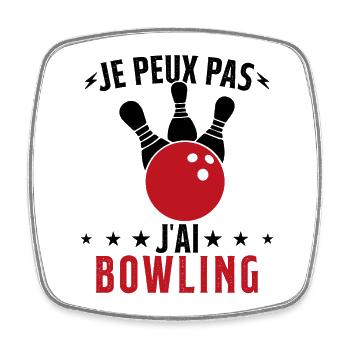 Je Peux Pas J'ai Bowling - Magnet carré - blanc - Devant
