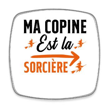 Ma Copine est La Sorcière - Magnet carré - blanc - Devant