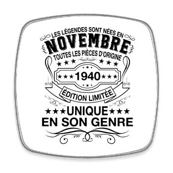Les légendes sont nées en Novembre 1940 Cadeau - Magnet carré - blanc - Devant