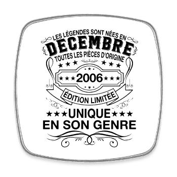 Les légendes sont nées en Décembre 2006 Cadeau - Magnet carré - blanc - Devant