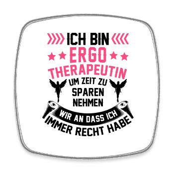 Ergotherapeutin hat immer Recht Ergotherapie - Viereckiger Kühlschrankmagnet - Weiß - Vorne