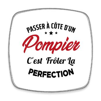 Passer à Côté d'un Pompier Humour Cadeau Pompier - Magnet carré - blanc - Devant