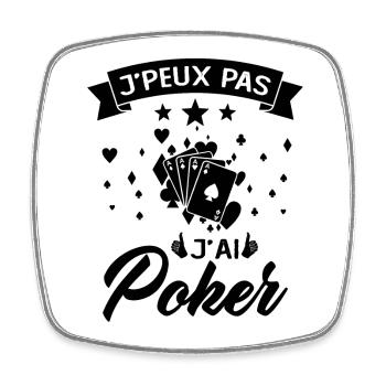 Je Peux Pas J'ai Poker Cadeau - Magnet carré - blanc - Devant