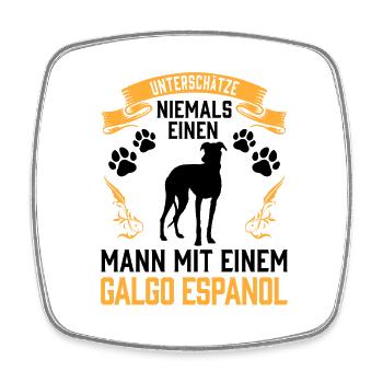 Unterschätze nie einen Mann mit Galgo Espanol - Viereckiger Kühlschrankmagnet - Weiß - Vorne