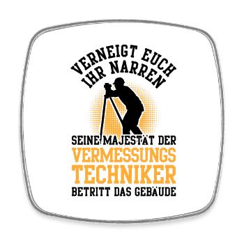 Vermessungstechniker verneigt euch Vermesser - Viereckiger Kühlschrankmagnet - Weiß - Vorne