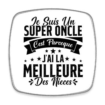 Un Super Oncle Cadeau Humour Nièce Tonton - Magnet carré - blanc - Devant