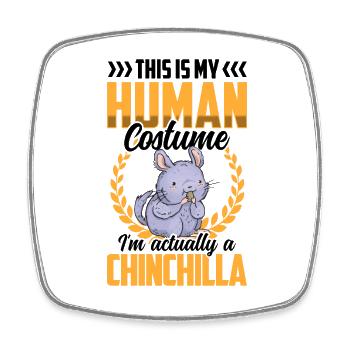 Chinchilla nur ein Kostüm Nagetier Chinchilla - Viereckiger Kühlschrankmagnet - Weiß - Vorne