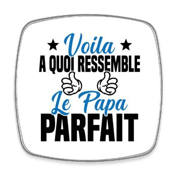 Voila à Quoi Ressemble le Papa Parfait - Magnet carré - blanc - Devant