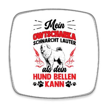 Owtscharka schnarcht lauter Kaukasischer Owtschark - Viereckiger Kühlschrankmagnet - Weiß - Vorne
