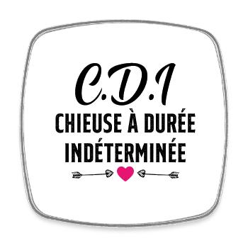 CDI Chieuse à durée indéterminée cadeau humour - Magnet carré - blanc - Devant