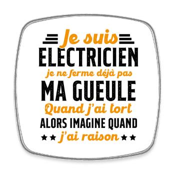 Electricien humour qui ne ferme pas sa gueule - Magnet carré - blanc - Devant
