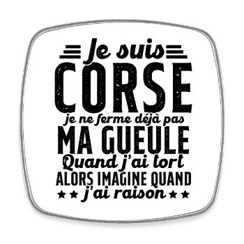 Corse je ne ferme pas ma gueule cadeau humour - Magnet carré - blanc - Devant
