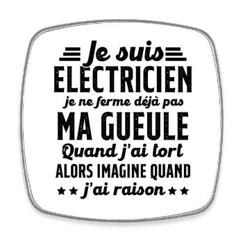 Electricien humour qui ne ferme pas sa gueule - Magnet carré - blanc - Devant
