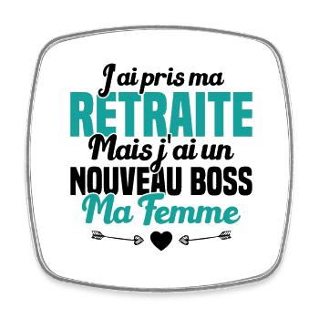 Cadeau Retraite Nouveau Boss Ma Femme - Magnet carré - blanc - Devant