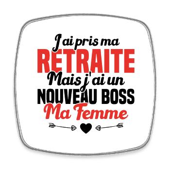 Cadeau Retraite Nouveau Boss Ma Femme - Magnet carré - blanc - Devant