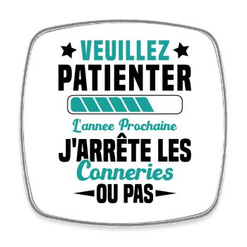 J'arrête les conneries humour - Magnet carré - blanc - Devant