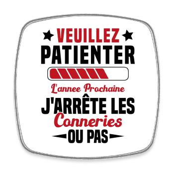J'arrête les conneries humour - Magnet carré - blanc - Devant