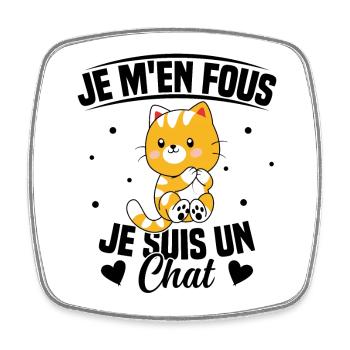 Je m'en fous Je suis un Chat Humour Chat Chaton - Magnet carré - blanc - Devant