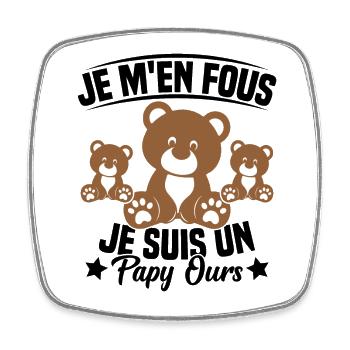 Je m en fous je suis un Papy ours Grand père - Magnet carré - blanc - Devant