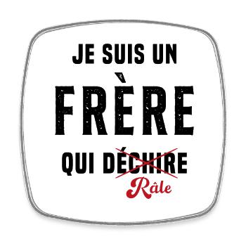 Frère râleur cadeau drôle humour rigolo - Magnet carré - blanc - Devant