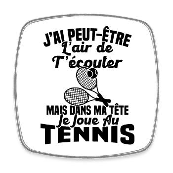 Dans matête je joue au Tennis Cadeau Humour Tennis - Magnet carré - blanc - Devant