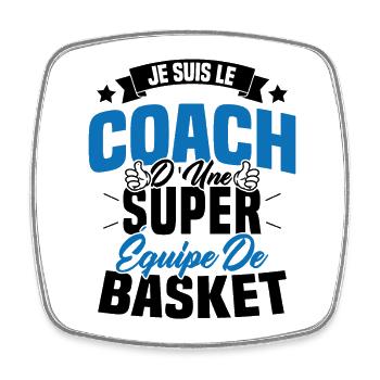 Je Suis Le Coach D'une Super Équipe De Basket - Magnet carré - blanc - Devant