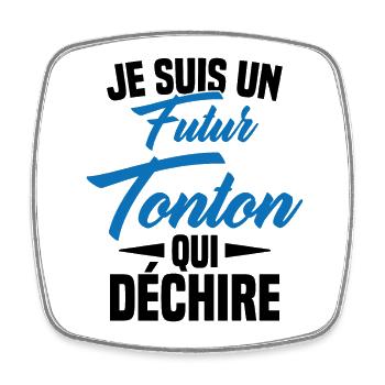 Je Suis Un Futur Tonton Qui Déchire - Magnet carré - blanc - Devant