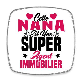 Cette Nana Est Une Super Agent Immobilier - Magnet carré - blanc - Devant
