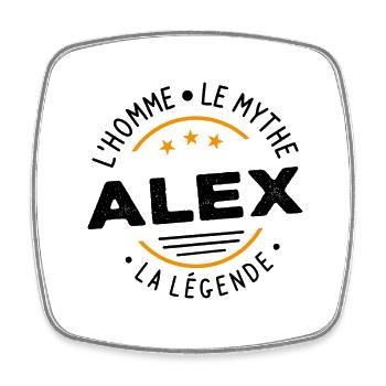Alex L'Homme Le Mythe La Légende Cadeau Humour - Magnet carré - blanc - Devant