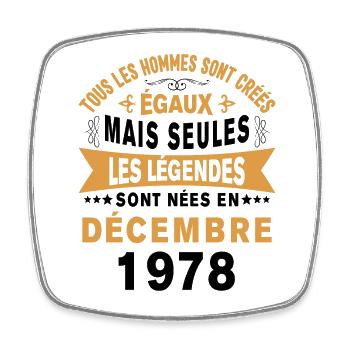 Les légendes sont nées en Décembre 1978 Cadeau - Magnet carré - blanc - Devant