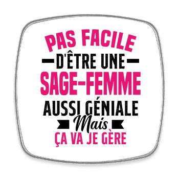 sage-femme et géniale mais ça va je gère - Magnet carré - blanc - Devant