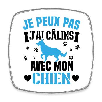 je peux pas j'ai câlins avec mon chien humour - Magnet carré - blanc - Devant